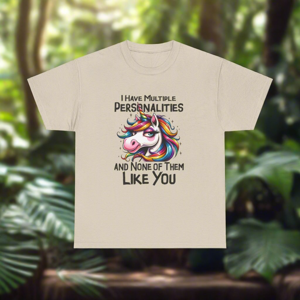 Unisex Tee - Unicorn Shirt 'I Have Multiple Personalities and None Like You' - Verdic's vibes