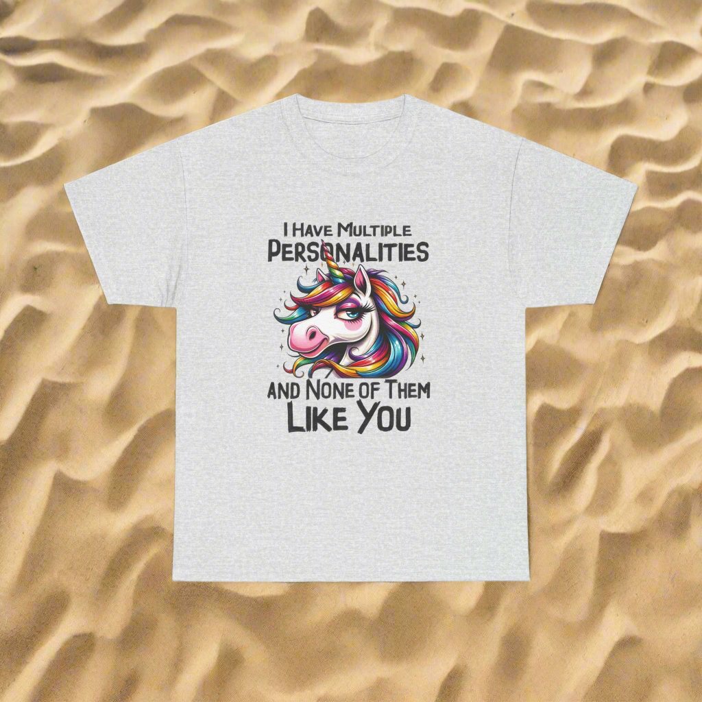 Unisex Tee - Unicorn Shirt 'I Have Multiple Personalities and None Like You' - Verdic's vibes